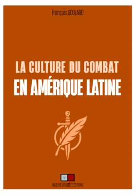 La culture du combat en Amérique latine