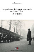 Les gendarmes de la garde personnelle du chef de l’État (1940-1944)