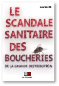 LE SCANDALE SANITAIRE DES BOUCHERIES DE LA GRANDE DISTRIBUTION