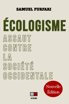 Écologisme, assaut contre la société occidentale