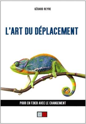 L’ART DU DEPLACEMENT